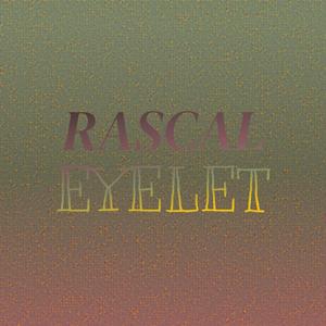 Rascal Eyelet