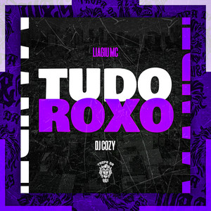 Tudo Roxo (Explicit)