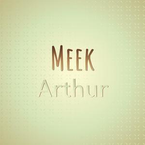 Meek Arthur