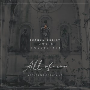 All of Me(At the Feet of the King)