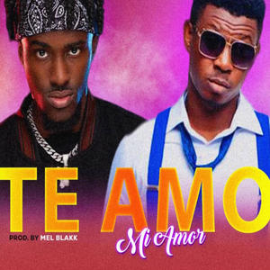 Te amo mi amor (feat. Mel blakk)