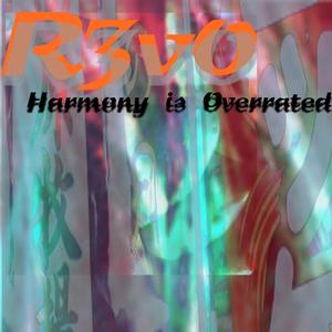 Harmony is Overrated (Explicit)