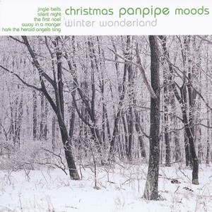 Christmas Panpipe Moods - Winter Wonderland