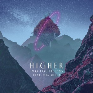 Higher (feat. Mia Milla)
