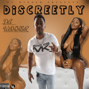 Discreetly (Explicit)