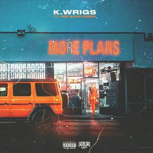 More Plans (feat. YSEP & Papi Gordo) [Explicit]