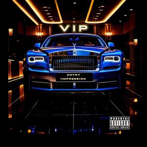 VIP (feat. iiMPRESSION) (Explicit)