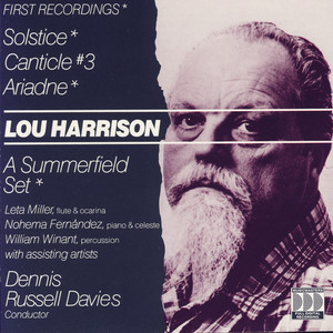 Harrison: Suites from the Ballet "Solstice"; A Summerfield Set for Solo Piano; Ariadne; Canticle #3