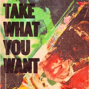 Take What You Want