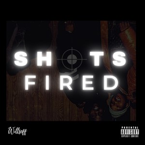 Shots Fired (Explicit)