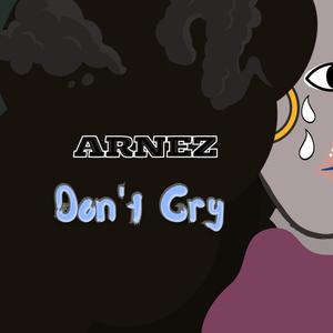 Don't Cry (Explicit)