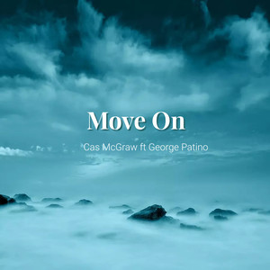 Move On (feat. George Patino) [Explicit]