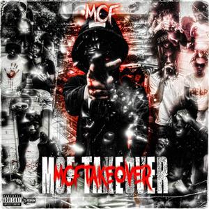 MCF TAKEOVER (luhh wayne X MCF) [Explicit]