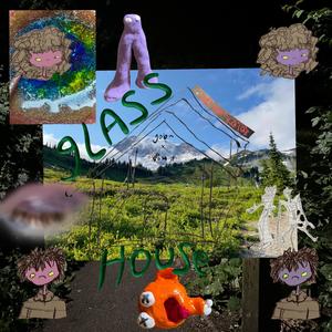 Glasshouse (feat. Goba) (Explicit)