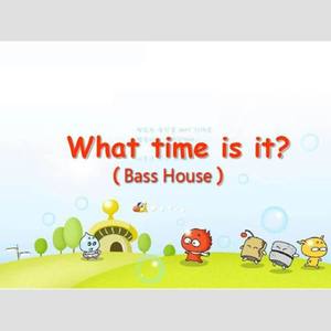 What Time Is It (Original Mix)