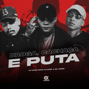 Droga, Cachaça e Puta (Explicit)