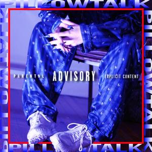 Pillow Talk (Explicit)