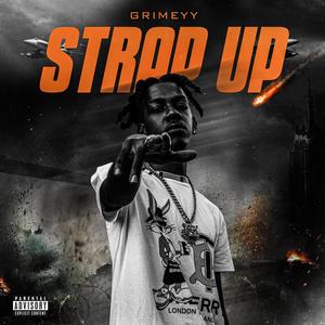 Strap Up (feat. Grimeyy) [Explicit]