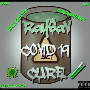 Covid 19 Cure (Explicit)