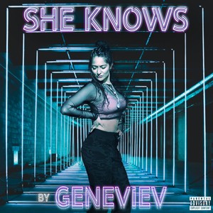 She Knows (Explicit)