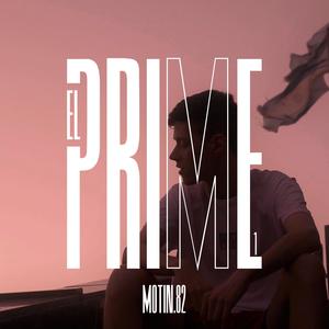 El Prime (Parte I) [Explicit]