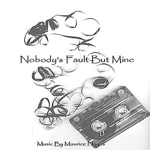 Nobody's Fault but Mine