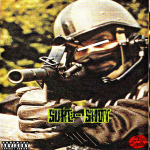 Sure Shot (Explicit)
