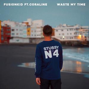 Waste My Time (feat. coraline)