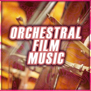 Orchestral Film Music