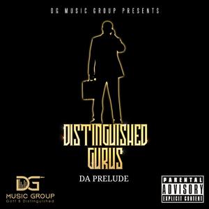 Distinguished Gurus Da Prelude (Explicit)