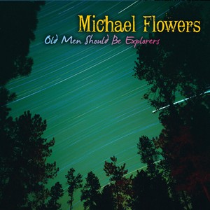 Old Men Should Be Explorers/ The Song of Wandering Aengus