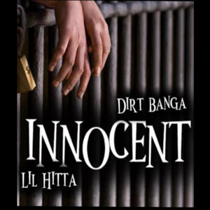 Innocent (feat. Dirt Banga) (Explicit)