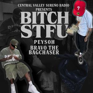 ***** STFU (feat. BravoTheBagChaser & Peysoh 56) (Explicit)