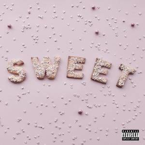 Sweet (Explicit)