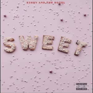 Sweet (Explicit)