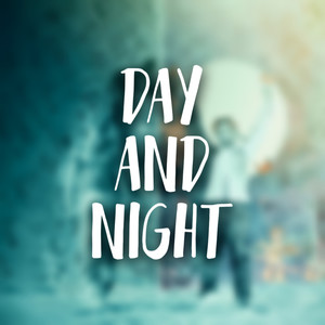 Day and Night (Explicit)