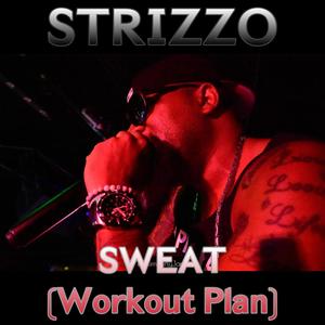 Sweat (Workout Plan) (feat. Ejae) [Explicit]