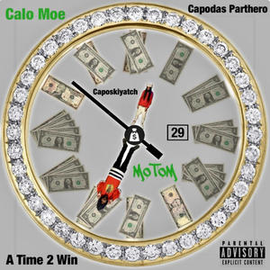 A Time 2 Win (Explicit)