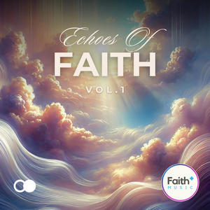 Echos of Faith, Vol. 1