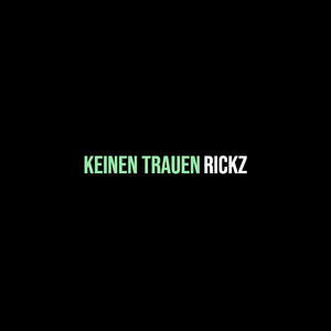 Keinen Trauen (Explicit)