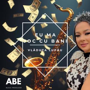 Eu ma joc cu banii l ep-8 l HIT! 2025 (feat. Vladuta Lupau)