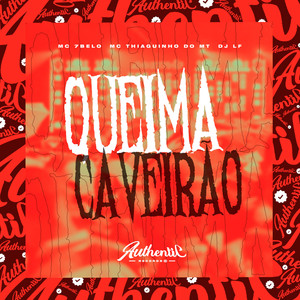 Queima Caveirão (Explicit)