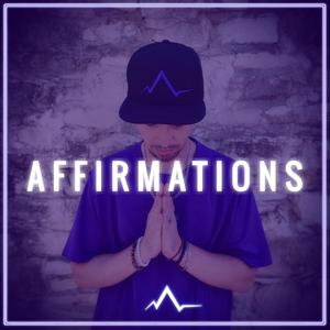 AFFIRMATIONS (Explicit)