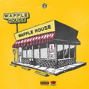 WAFFLE HOUSE (feat. TSF Streetz) (Explicit)