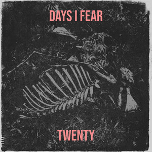 Days I Fear (Explicit)