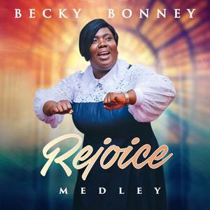 Rejoice (Medley)