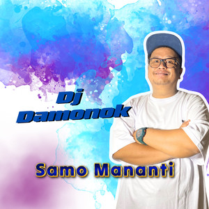 Samo Mananti (DJ Damonok Remix)