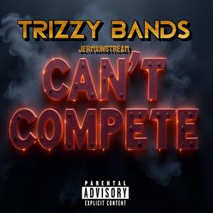 Cant Compete (feat. Jermainstream|Explicit)