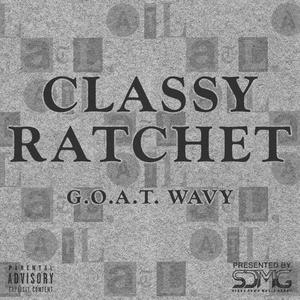 Classy Ratchet (Explicit)