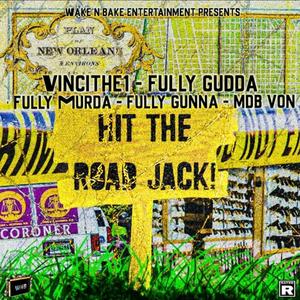 Hit The Road (feat. Vincithe1, Fully Murda, Fully Gunna & MDB Von) (Explicit)